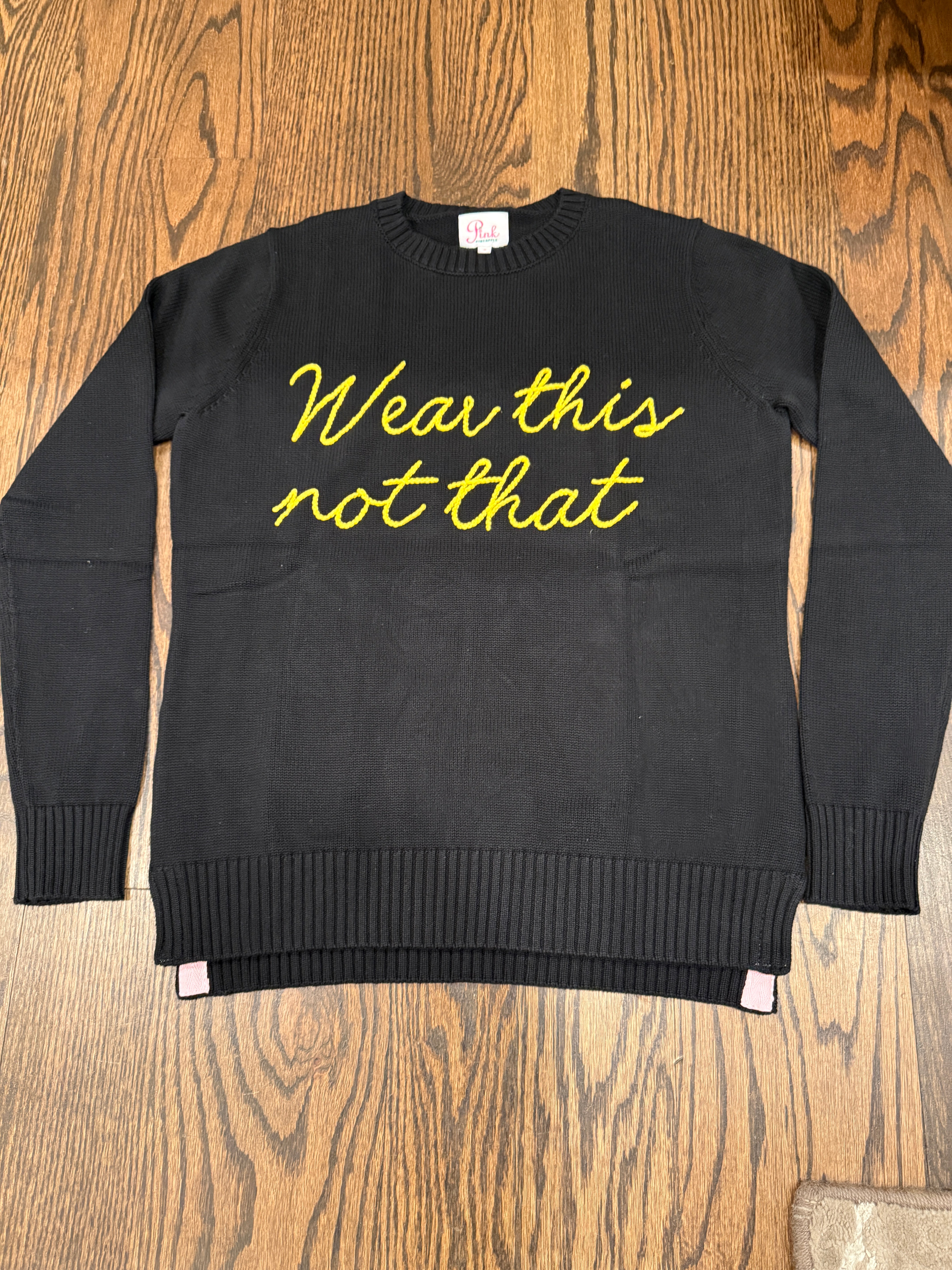 “Wear This Not That” Statement Logo Sweater