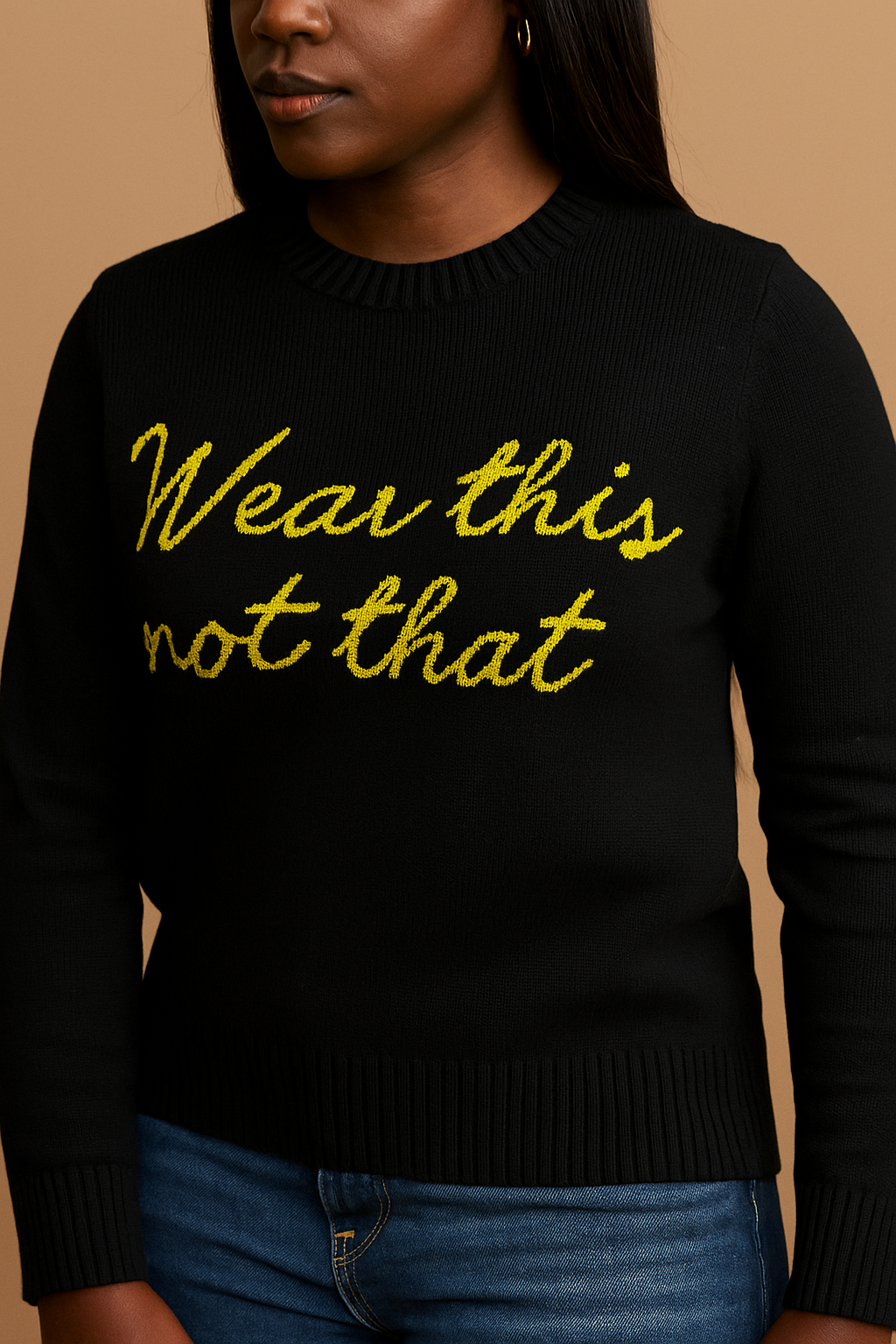 “Wear This Not That” Statement Logo Sweater